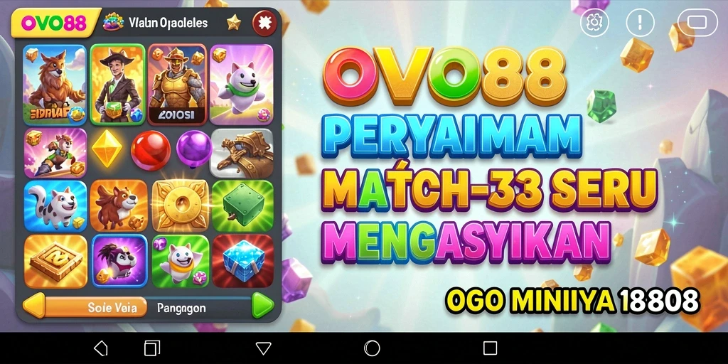 Screenshot gameplay OVO88 menunjukkan keseruan permainan Match-3.